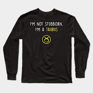 Taurus Funny Long Sleeve T-Shirt